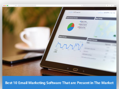 Best 10 Email Marketing Software That are Present in The Market