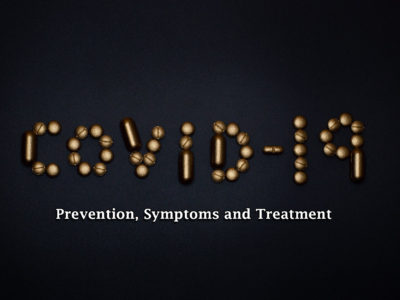 Covid-19 - Prevention, Symptoms and Treatment